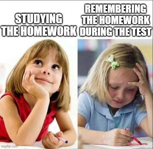 Study the homework | Studying the homework; Remembering the homework during the test | image tagged in happy sad girl,study,test,exam,homework | made w/ Imgflip meme maker