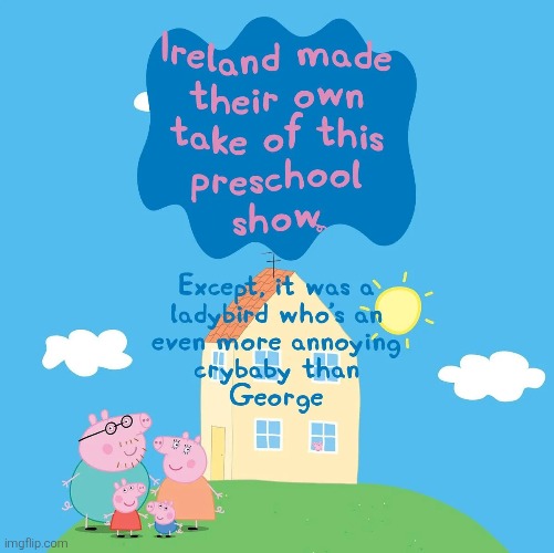 This was made from a site called "pixelframe" in case you're wondering. | image tagged in peppa pig,lu and the bally bunch,ladybird lu,pixelframe,random | made w/ Imgflip meme maker
