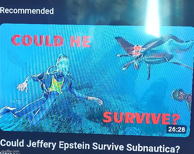 Random image I foundpart 2 | image tagged in epstein,subnautica,jeffrey epstein | made w/ Imgflip meme maker