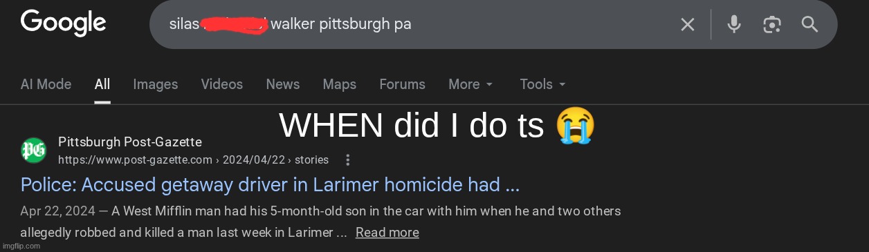 WHEN did I do ts 😭 | made w/ Imgflip meme maker