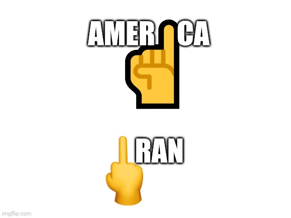 America vs Iran | Amer    ca; Ran | image tagged in blank white template | made w/ Imgflip meme maker