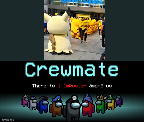 Crewmate: There is 1 Impostor among us | image tagged in crewmate there is 1 impostor among us,pokemon | made w/ Imgflip meme maker