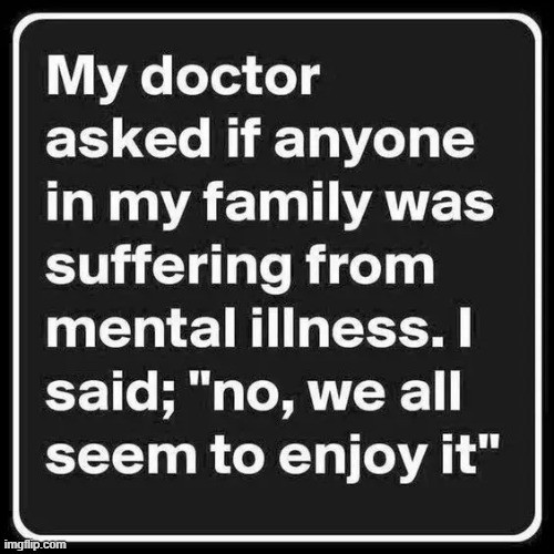 Satire--don't take it personally, Democrats, although you should... | image tagged in mental health,mental illness,liberals vs conservatives,democrats,identity crisis,confused confusing confusion | made w/ Imgflip meme maker