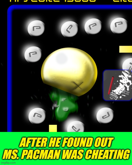 "I'm half the (pac)man I used to be" | after he found out ms. pacman was cheating | image tagged in pacnot png,pacman,ms pacman,men cheating,deadbeat dad | made w/ Imgflip meme maker