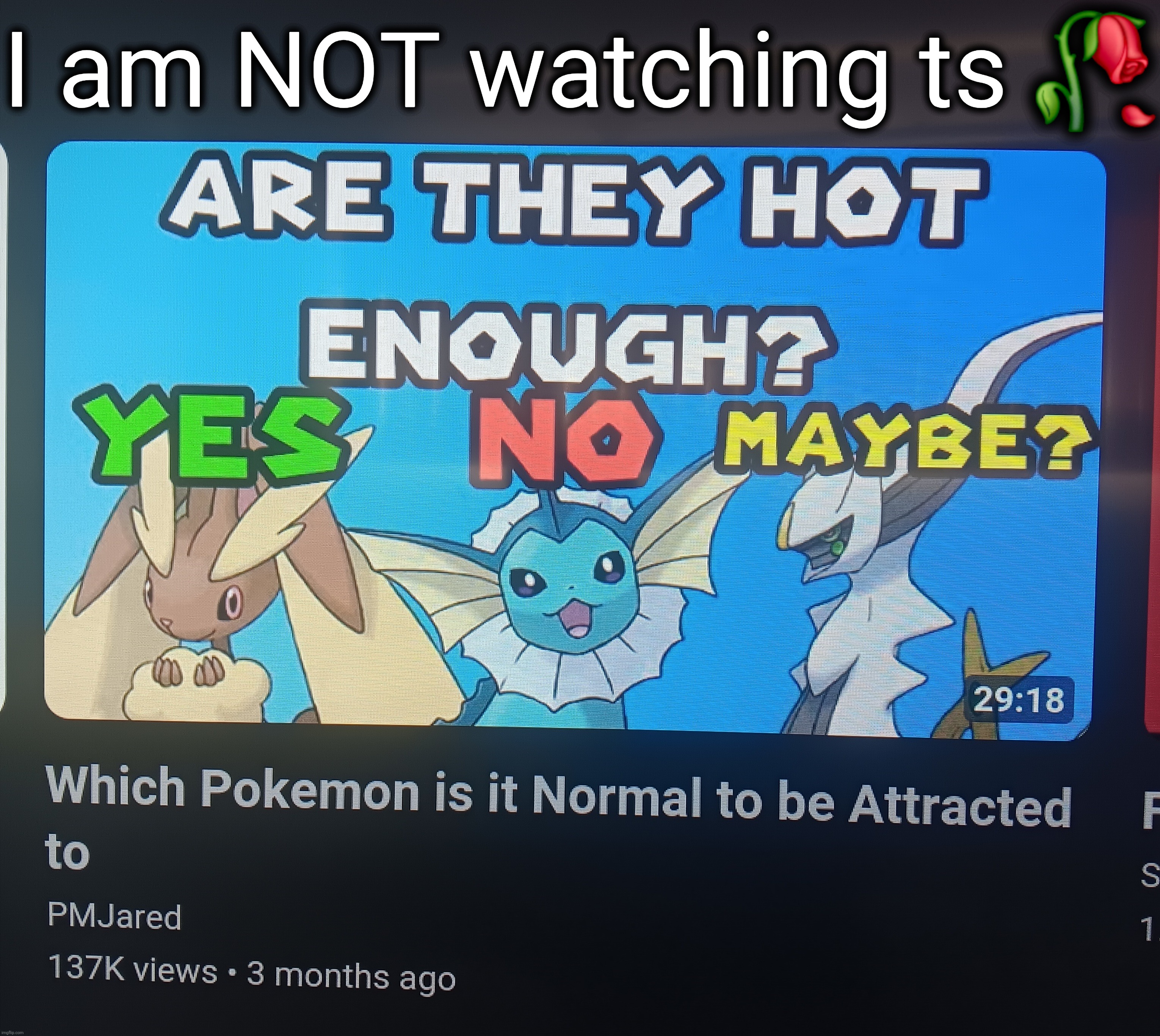I am NOT watching ts 🥀 | made w/ Imgflip meme maker