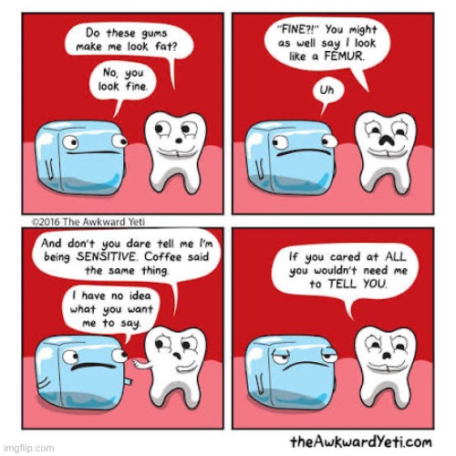 Sensitive Tooth | image tagged in comics,the awkward yeti,sensitive,tooth,ice cube,if you cared | made w/ Imgflip meme maker