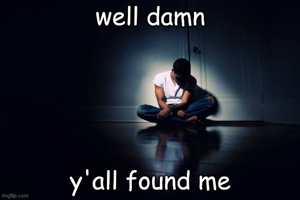 spotlight | well damn y'all found me | image tagged in spotlight | made w/ Imgflip meme maker