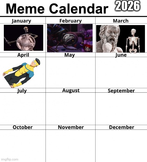 Invincible edits | 2026 | image tagged in meme calendar,remix | made w/ Imgflip meme maker