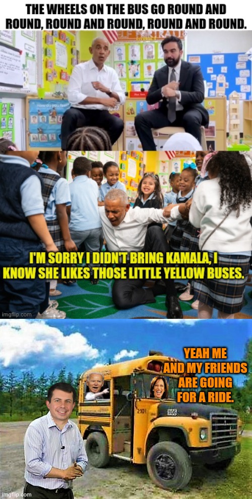 Obama And Mamdani Start Indoctrination Early (Version 2) | Yeah me and my friends are going for a ride. | image tagged in pete buttigieg takes biden and kamala for a ride,little,yellow,bus,indoctrination,memes | made w/ Imgflip meme maker