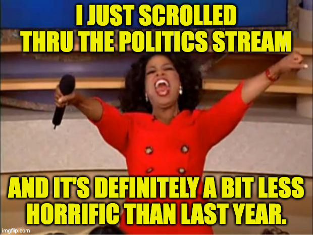 Still a$$-backwards, but an unmistakable whiff of an undertone of the mildest vague awareness of ... morality! | image tagged in memes,politics,i see this as an absolute win | made w/ Imgflip meme maker