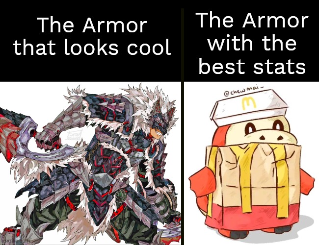 A Armor with a cool looks and best stats would be like a dream. | The Armor with the best stats; The Armor that looks cool | image tagged in armor,memes | made w/ Imgflip meme maker