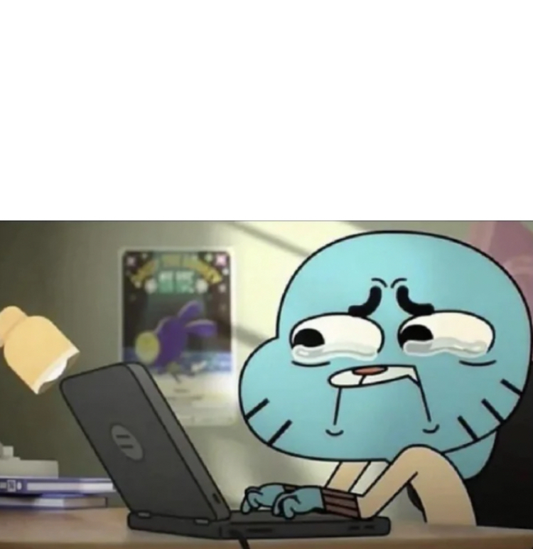Gumball Crying Laptop Blank Meme Template