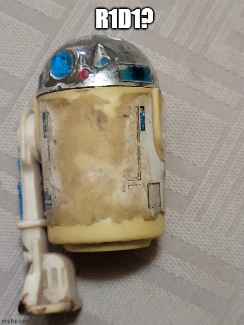 Droid's Seen Better Days | r1d1? | image tagged in r2d2,star wars | made w/ Imgflip meme maker