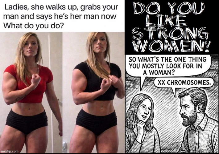 Preferences > Women Bodybuilders > Yes or No? | image tagged in vince vance,strong women,woman,body builders,chromosomes,memes | made w/ Imgflip meme maker