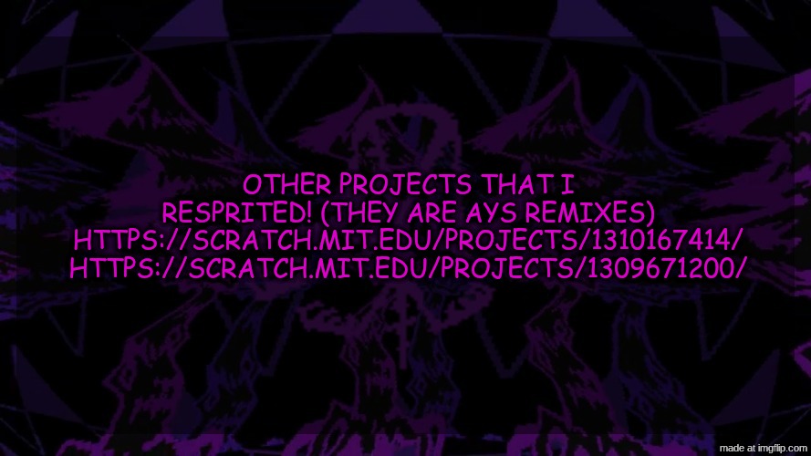 stellar fear template | other projects that I resprited! (they are ays remixes)
https://scratch.mit.edu/projects/1310167414/
https://scratch.mit.edu/projects/1309671200/ | image tagged in stellar fear template | made w/ Imgflip meme maker