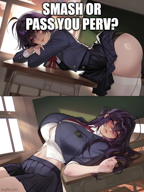 Smash or pass (Dragon: Smash) | Smash or pass you perv? | image tagged in pkattmodyc_sihqaveb9h webp | made w/ Imgflip meme maker