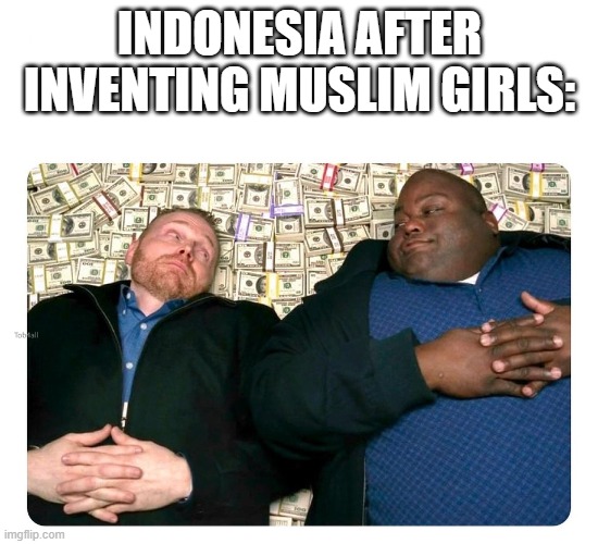 Indonesia has Muslim girls | Indonesia after inventing Muslim girls: | image tagged in companies after inventing,memes,funny | made w/ Imgflip meme maker