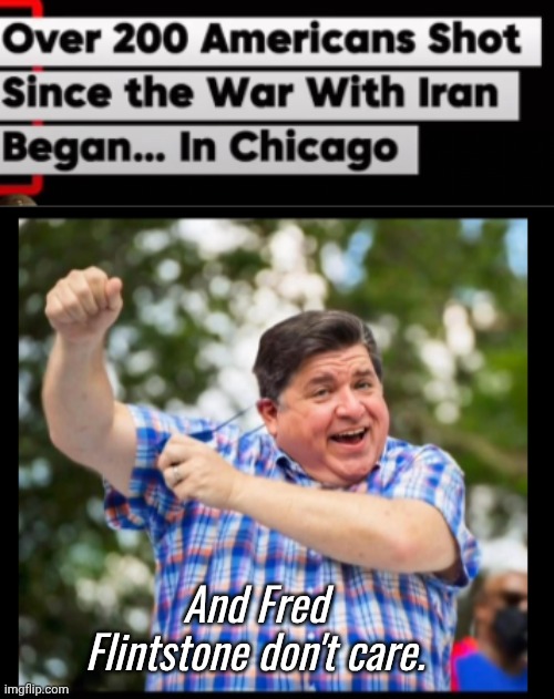 Governor Flintstone don't care | And Fred Flintstone don't care. | image tagged in img 28 png,fred flintstone,illinois | made w/ Imgflip meme maker