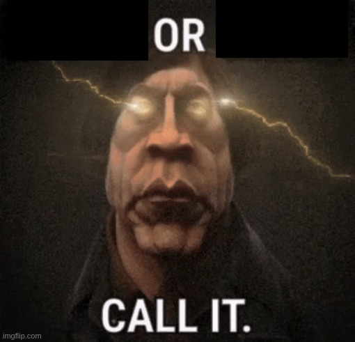 X or Y call it | made w/ Imgflip meme maker