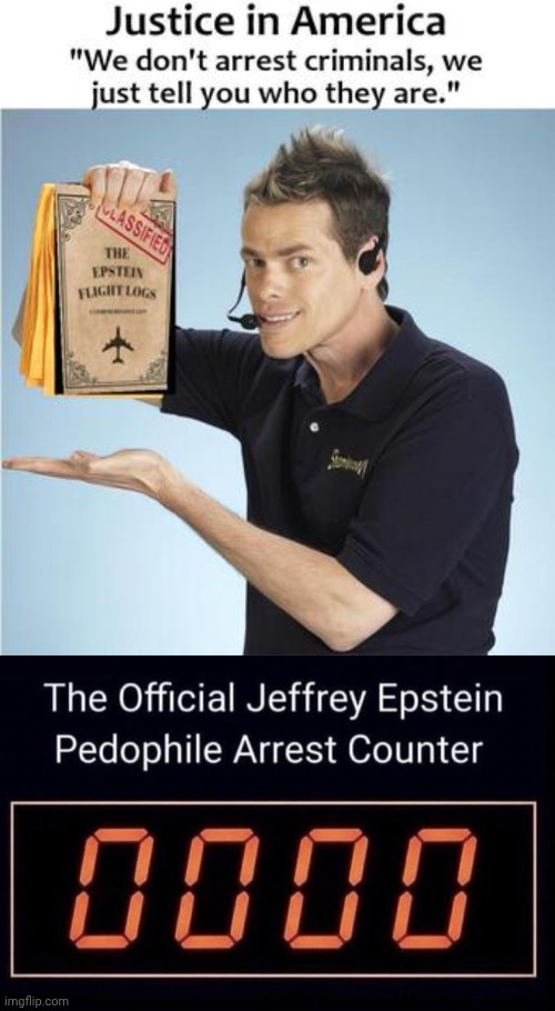 Lack of Justice | image tagged in usepsteenfilesarrests jpg,shamwow | made w/ Imgflip meme maker