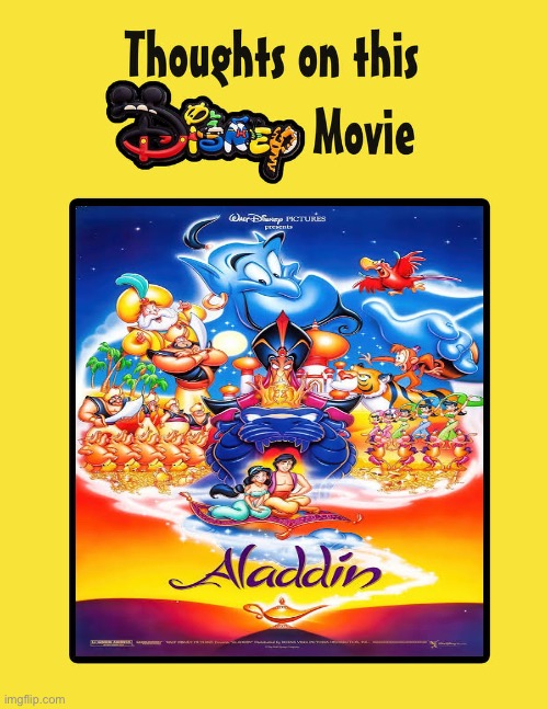 Thoughts on Aladdin (1992) | image tagged in thoughts on this disney movie template,aladdin,disney,walt disney,memes | made w/ Imgflip meme maker