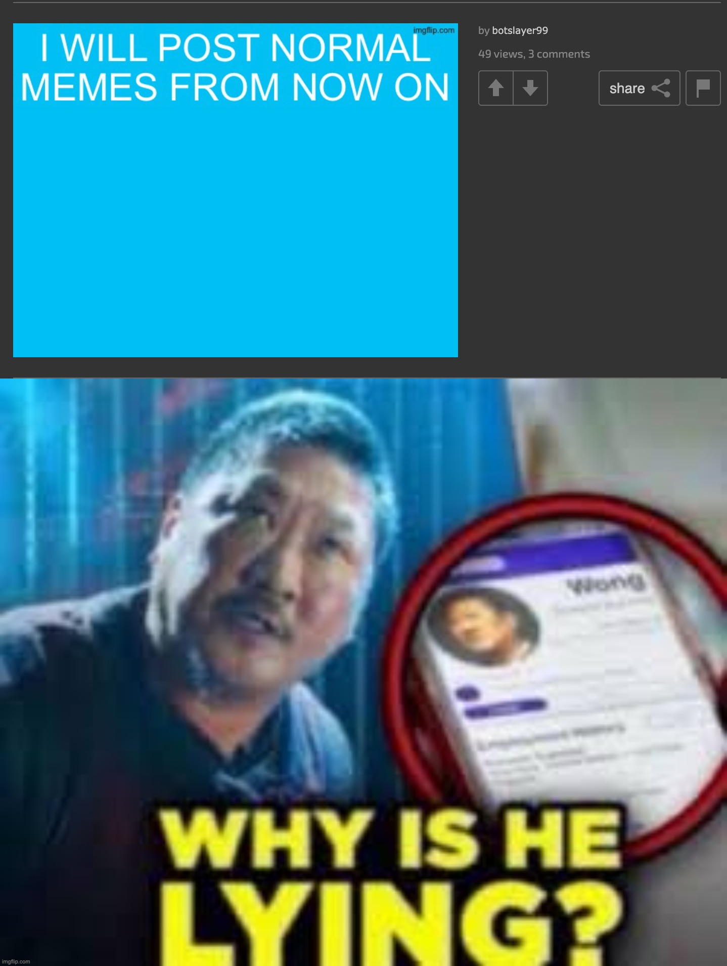 Reminder that he announced to leave MSMG multiple times. Pathetic behavior | image tagged in why is he lying | made w/ Imgflip meme maker