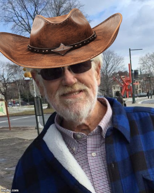 Angry Grandpa Cowboy (honoring him because he died) | image tagged in angry grandpa,cowboy,western,manly,rip | made w/ Imgflip meme maker