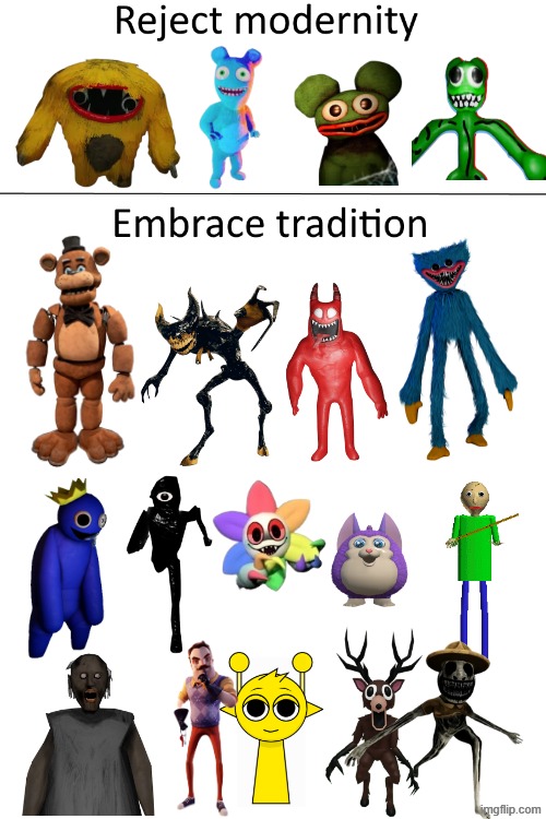 What are even the horror games on the first row | image tagged in reject modernity embrace tradition | made w/ Imgflip meme maker