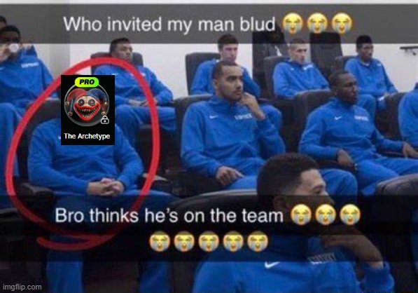 random voicemod shi | image tagged in bro thinks he's on the team | made w/ Imgflip meme maker