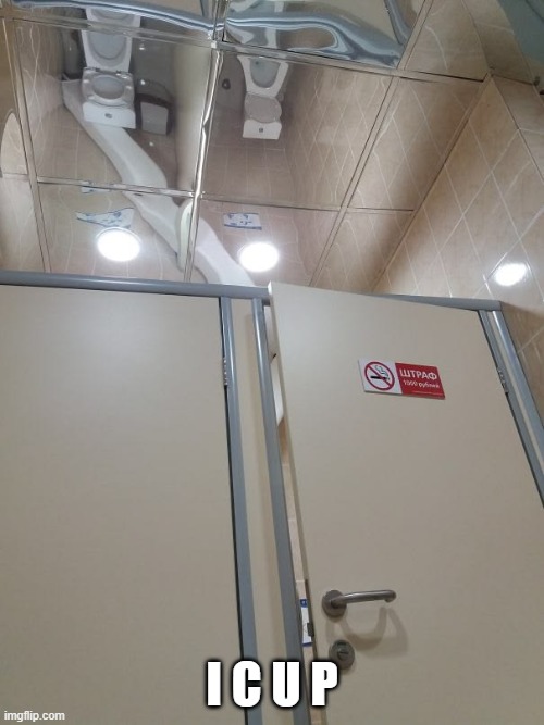 Mirror Mirror | I C U P | image tagged in you had one job | made w/ Imgflip meme maker