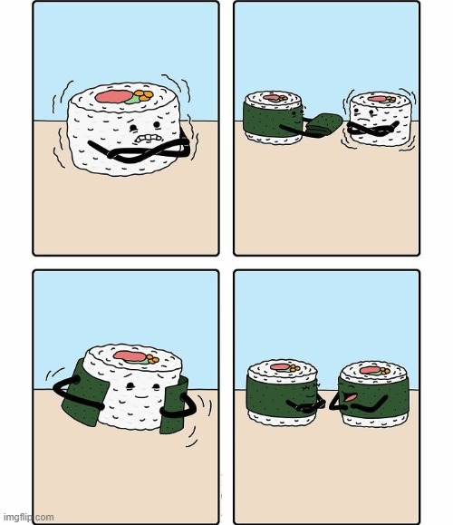Cold sushi | image tagged in comics | made w/ Imgflip meme maker