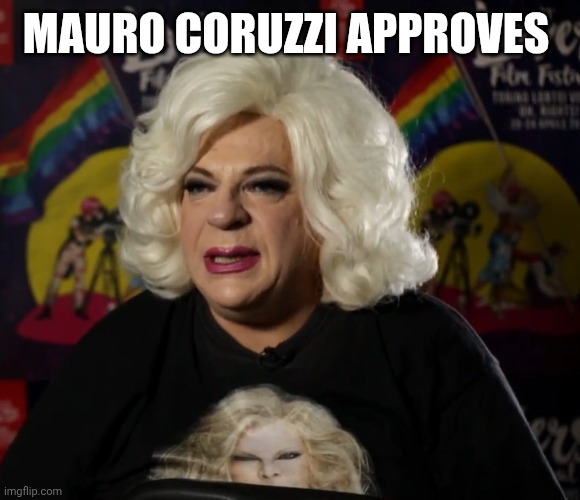 Mauro Coruzzi approves | made w/ Imgflip meme maker