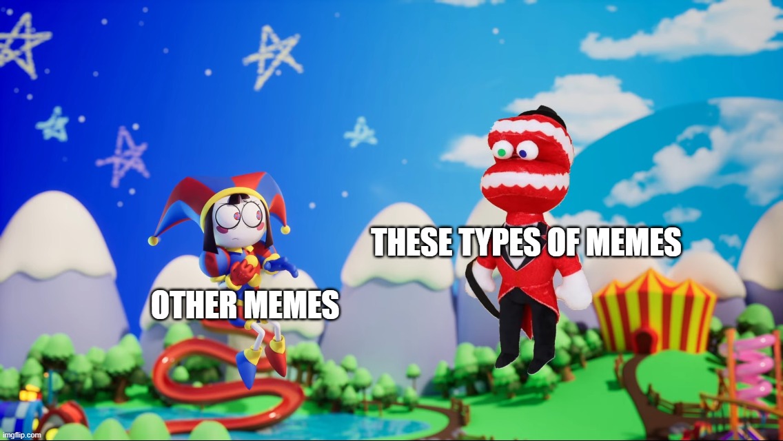 Offbrand Caine plush and Pomni | other memes these types of memes | image tagged in offbrand caine plush and pomni | made w/ Imgflip meme maker