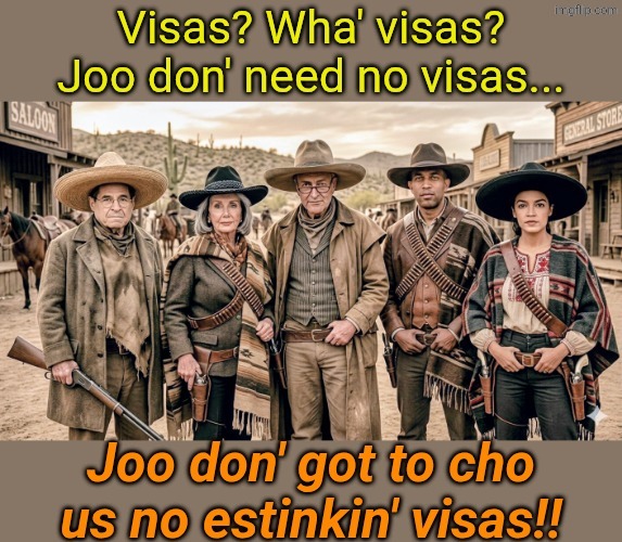 Their Southern Border Dream | made w/ Imgflip meme maker