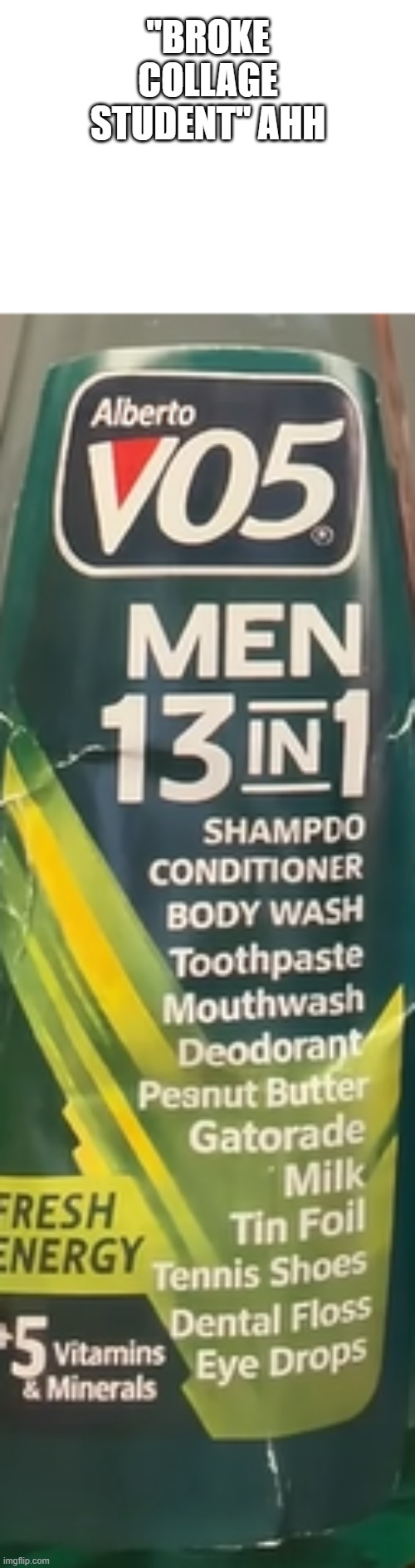 *funny title here* | "broke collage student" AHH | made w/ Imgflip meme maker