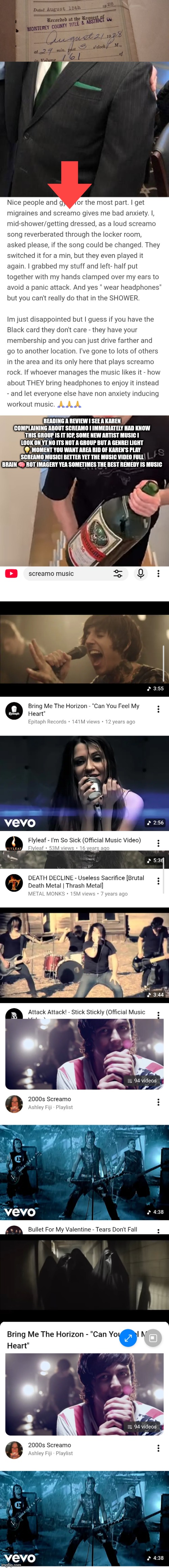 Karen's just met there match : screamo music! | Reading a review i see a karen complaining about screamo i immediately had know this group is it icp, some new artist music I look on yt no its not a group but a genre! Light 💡 moment you want area rid of Karen's play screamo music! Better yet the music video full brain 🧠 rot imagery yea sometimes the best remedy is music | image tagged in rock | made w/ Imgflip meme maker