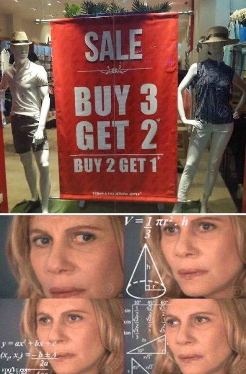 Not adding up | image tagged in math lady/confused lady,shopping,deal,no deal | made w/ Imgflip meme maker