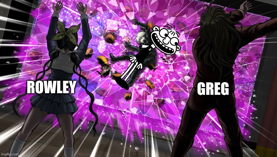 Officially a Shimpost | Greg; Rowley | image tagged in gonta and tenko throw k1-bo at glass,diary of a wimpy kid | made w/ Imgflip meme maker