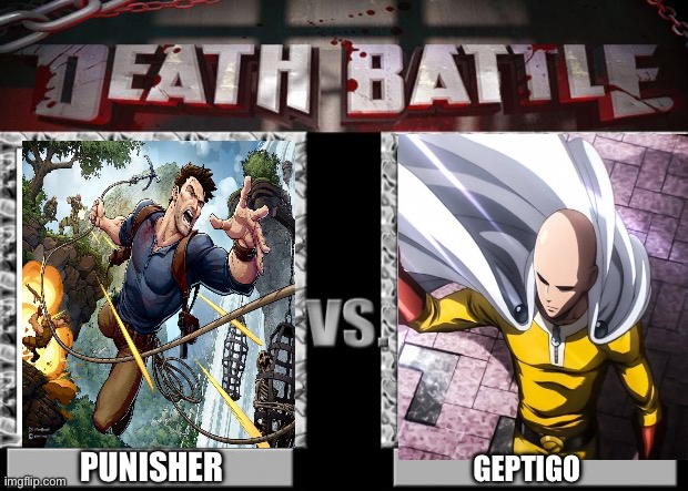 Punisher vs Geptigo | Punisher; Geptigo | image tagged in death battle | made w/ Imgflip meme maker