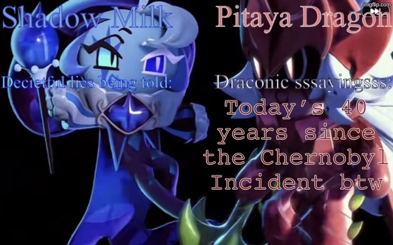 40 years ago… | Today’s 40 years since the Chernobyl Incident btw | image tagged in smc and pdc shared temp | made w/ Imgflip meme maker
