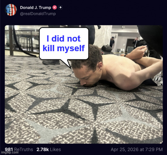 I did not kill myself | made w/ Imgflip meme maker