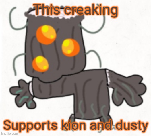 Silly creaking | This creaking; Supports kion and dusty | image tagged in no more pillagers,yes to villager | made w/ Imgflip meme maker