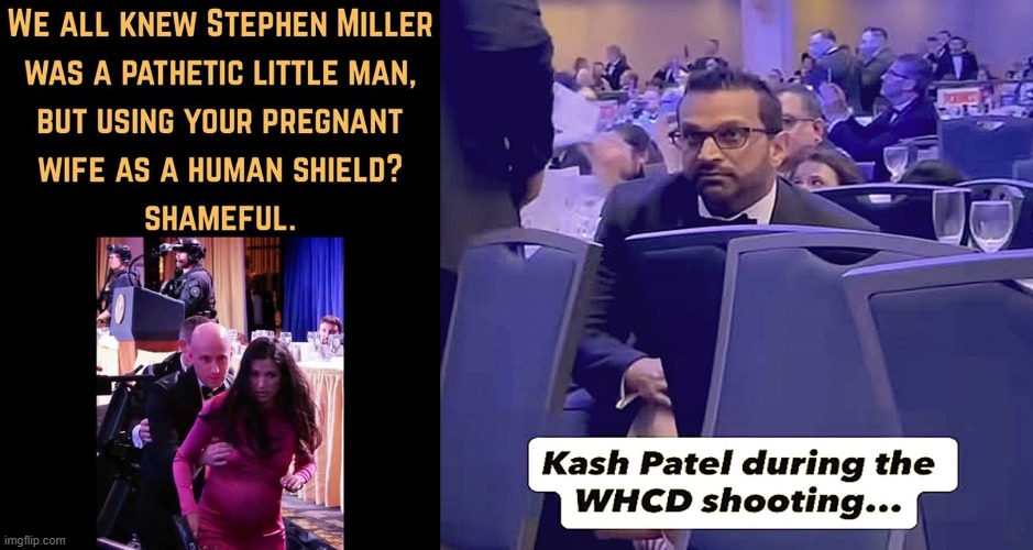 Conservatives call these men "Alpha Males". | image tagged in stephen miller,kash patel,whcd,shooting,alpha male | made w/ Imgflip meme maker