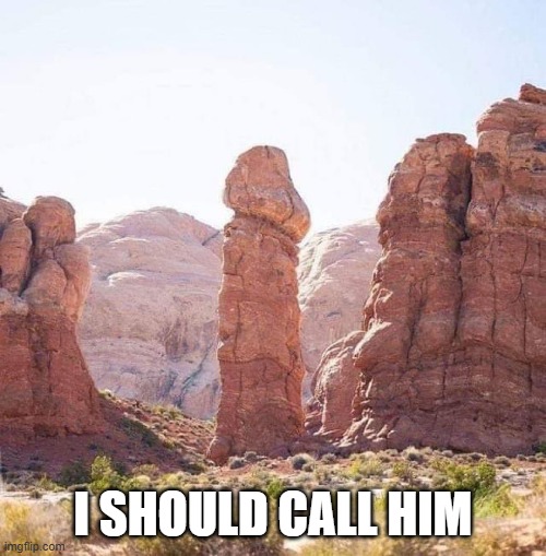 Her POV, for a Change | I should call him | image tagged in sex jokes | made w/ Imgflip meme maker