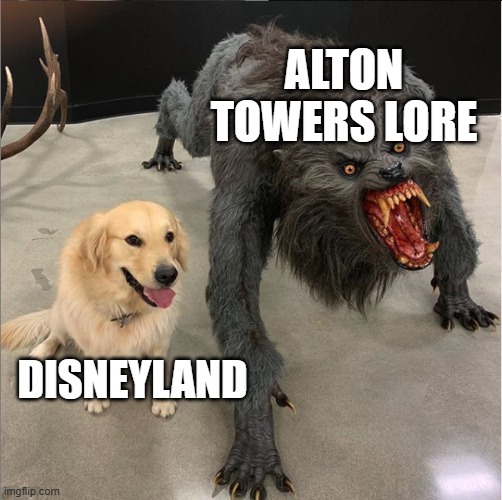 Nemesis and the Smiler | Alton Towers lore; Disneyland | image tagged in dog vs werewolf | made w/ Imgflip meme maker