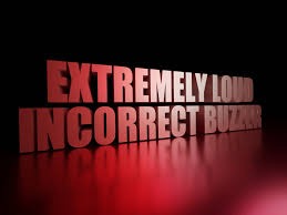 EXTREMELY LOUD INCORRECT BUZZER | image tagged in extremely loud incorrect buzzer,memes,incorrect,buzzer | made w/ Imgflip meme maker