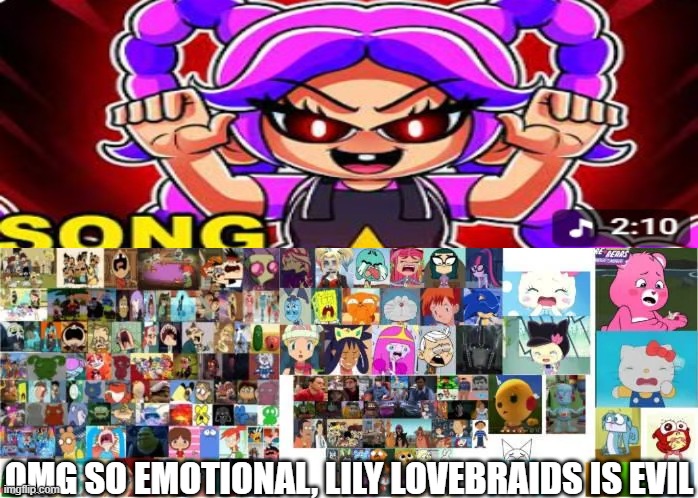 Evil Baby Lily Lovebraids | Omg so emotional, Lily Lovebraids is evil | image tagged in ruin this shit | made w/ Imgflip meme maker