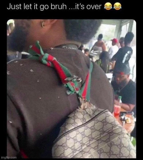 bootslayer drama | image tagged in just let it go bruh it's over | made w/ Imgflip meme maker