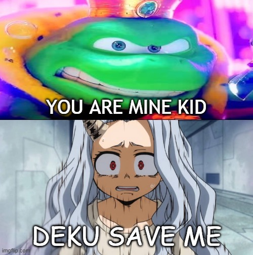 king wart is after eri | you are mine kid; deku save me | image tagged in who is after eri,super mario,my hero academia,anime memes,crossover memes,super mario movie | made w/ Imgflip meme maker