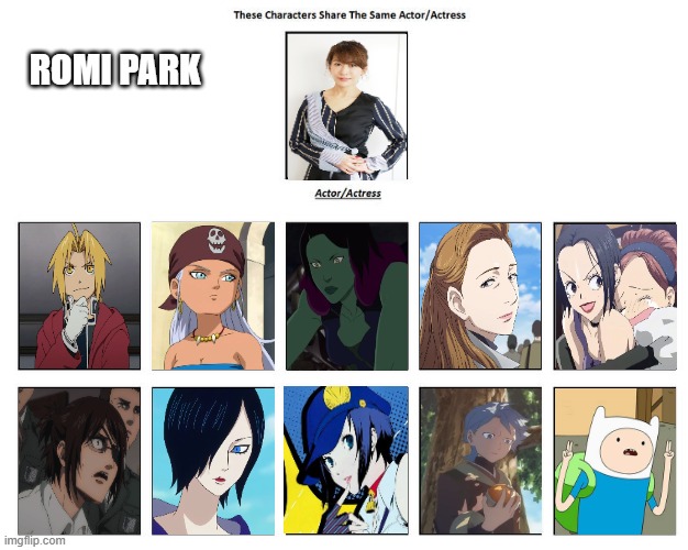 romi park meme | romi park | image tagged in same voice actor meme,romi park,same voice actor,japanese,fullmetal alchemist,anime | made w/ Imgflip meme maker